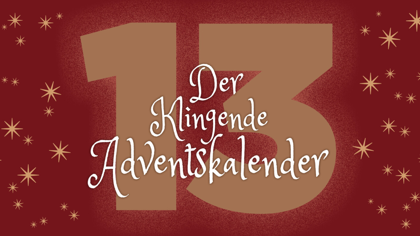 klingender Adventskalender Bannerbild Tag 13