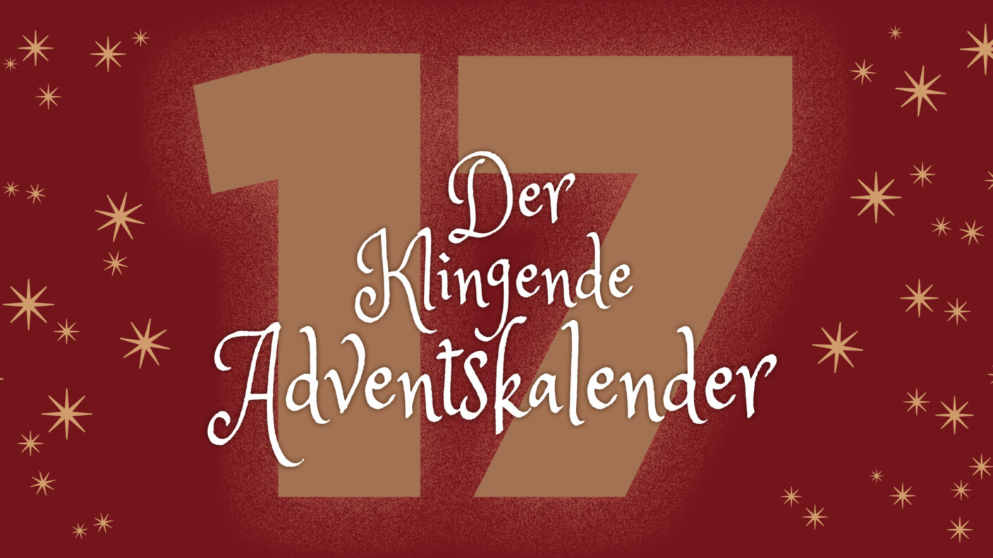 klingender Adventskalender Bannerbild Tag 17