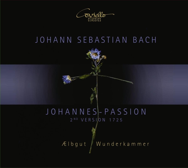 Album Cover für J. S. Bach: Johannes-Passion BWV 245 (2. Fassung von 1725)